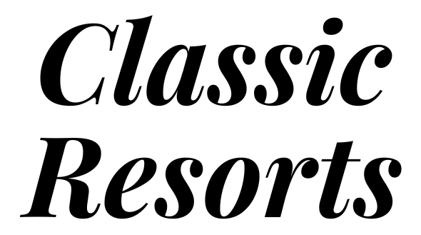Classic Resorts